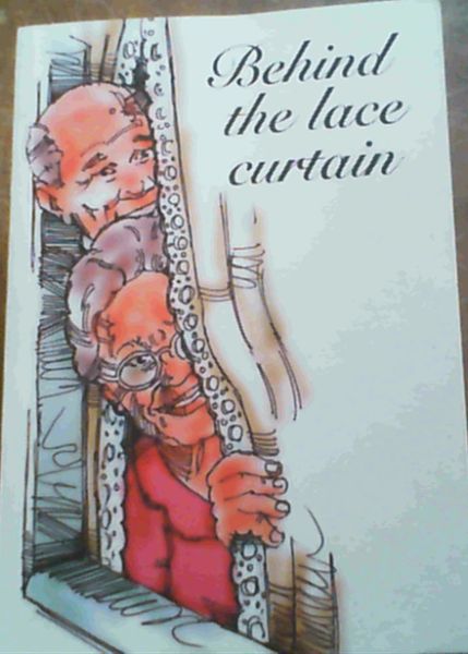 Behind the Lace Curtain