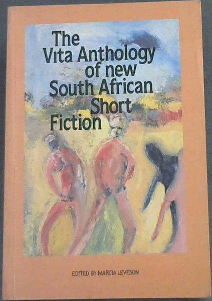 The Vita Anthology Of New South African Short Fiction