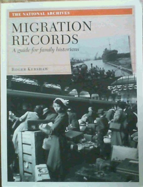 Migration Records: A Guide for Family Historians