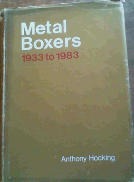 Metal Boxers 1933 to 1983