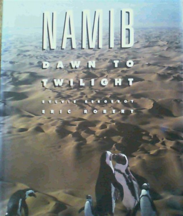 Namib: Dawn to Twilight