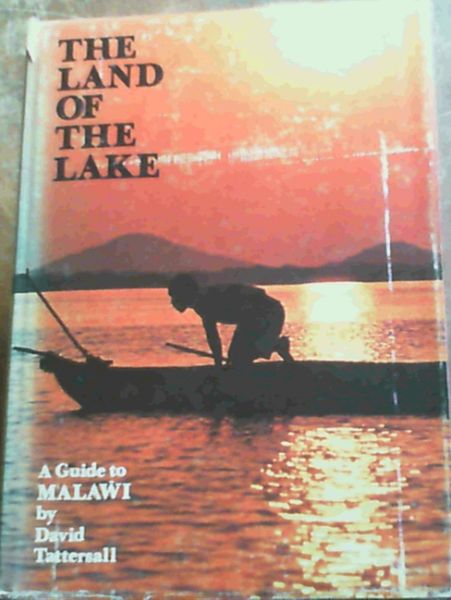 The Land of the Lake : A Guide to Malawi