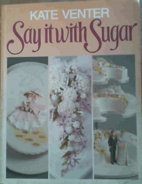 Say It With Sugar