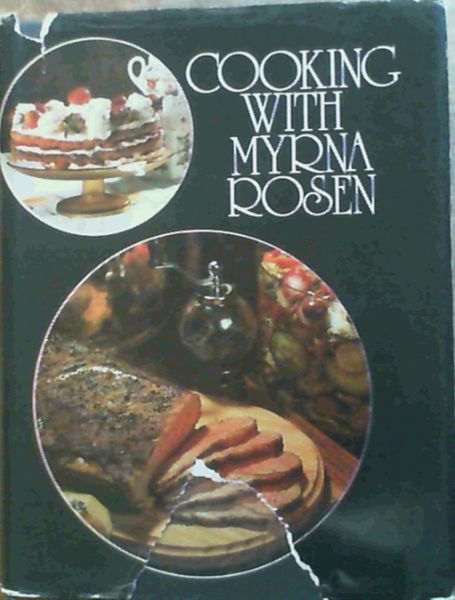 Cooking With Myrna Rosen