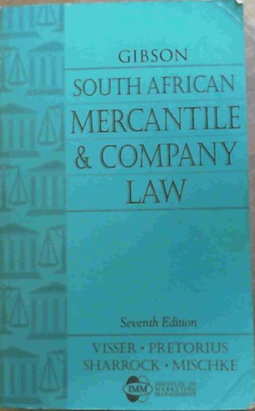 Gibson South African Mercantile and Company Law .7th Ed.
