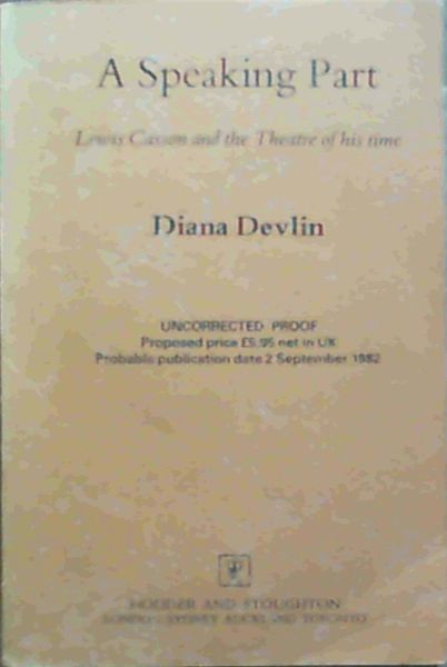 Speaking Part: Lewis Casson and the Theatre of His Time