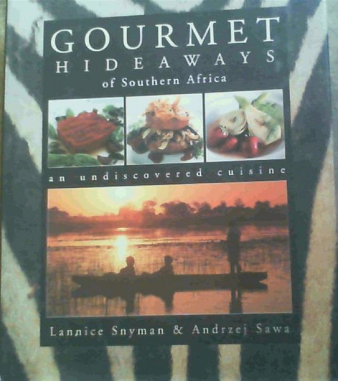 Gourmet Hideaways of Southern Africa