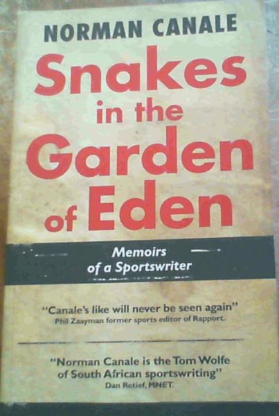 Snakes in the Garden of Eden
