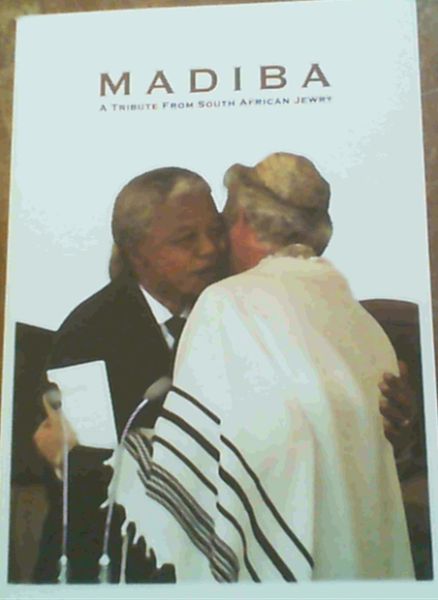 Madiba : A Tribute from South African Jewry