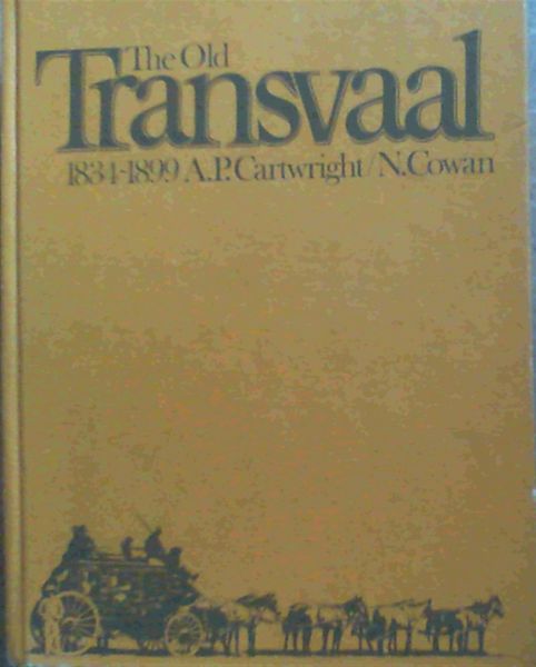 The Old Transvaal 1834 - 1899