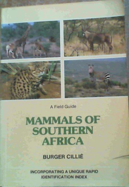 A Field Guide Mammals of Southern Africa