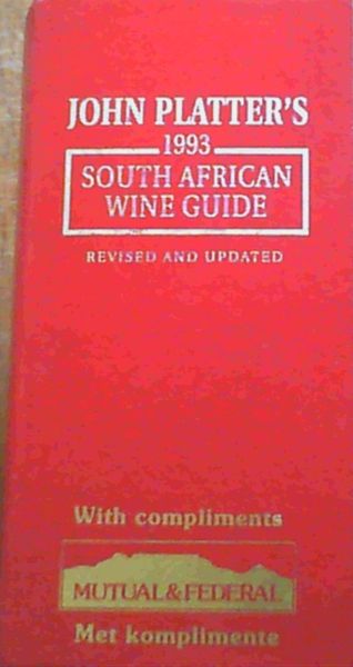 John Platter's 1993 South African Wine Guide