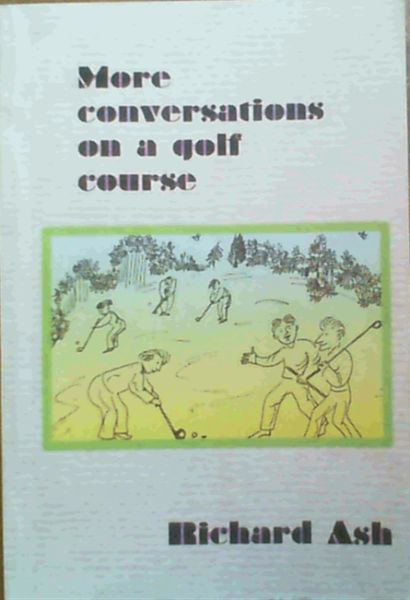 More Conversations on a Golf Course