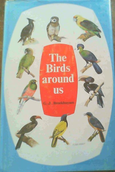 The Birds Around Us