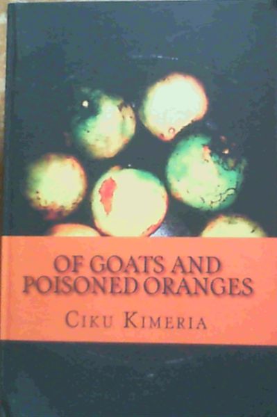 Of Goats and Poisoned Oranges