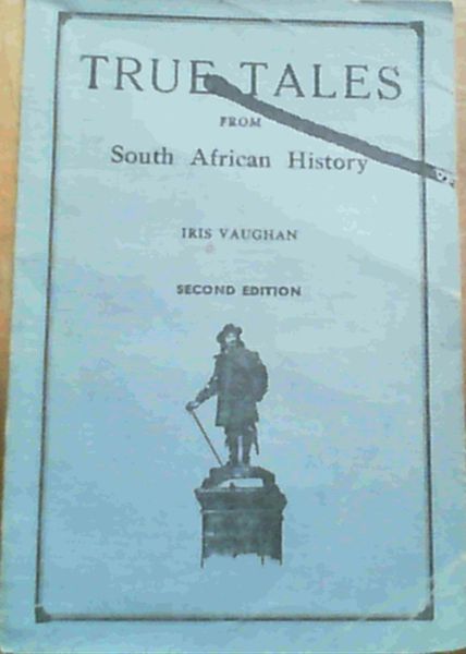 True Tales From South African History