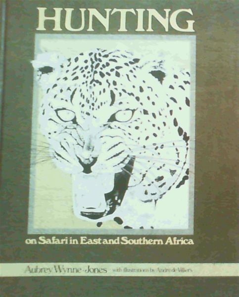 Hunting on safari in East and Southern Africa