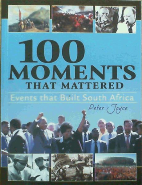 100 Moments That Mattered