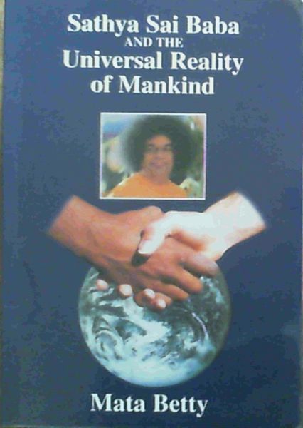 Sathya Sai Baba and the Universal Reality of Mankind