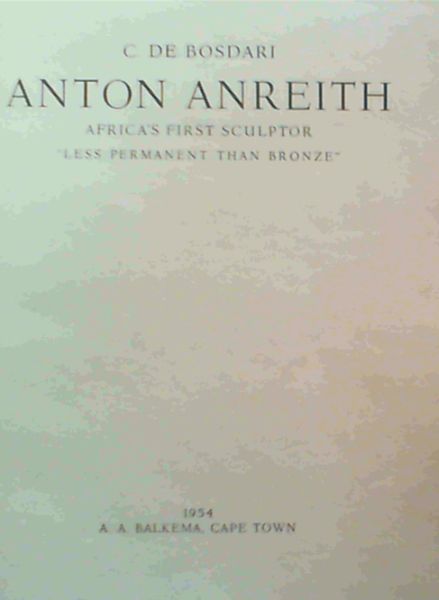 Anton Anreith : Africa's First Sculptor - 
