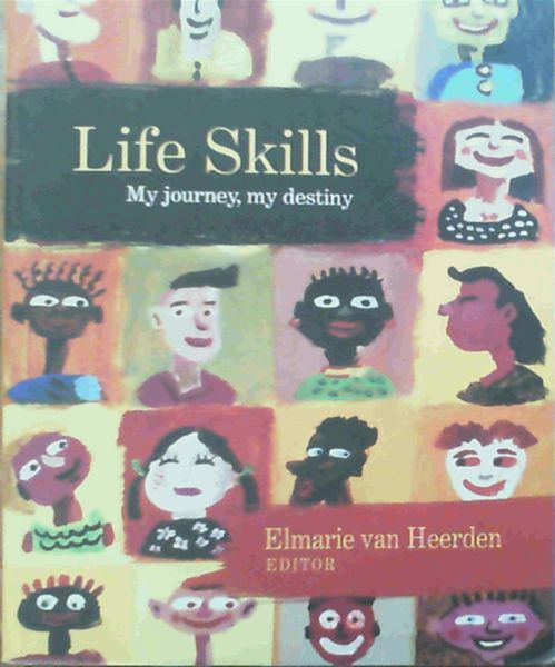Life Skills : My Journey, My Destiny