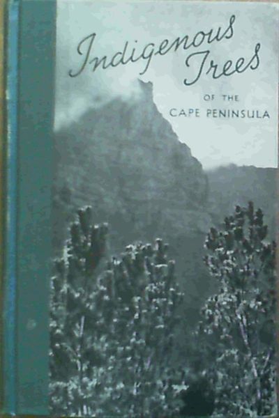 Image for Indigenous Trees of the Cape Peninsula Indigenous Trees of the Cape Peninsula