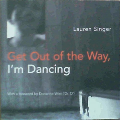 Image for Get Out of the Way, I'm Dancing Get Out of the Way, I'm Dancing