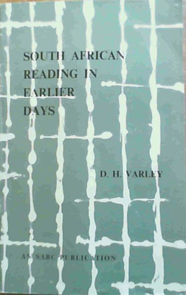South African Reading in Earlier Days