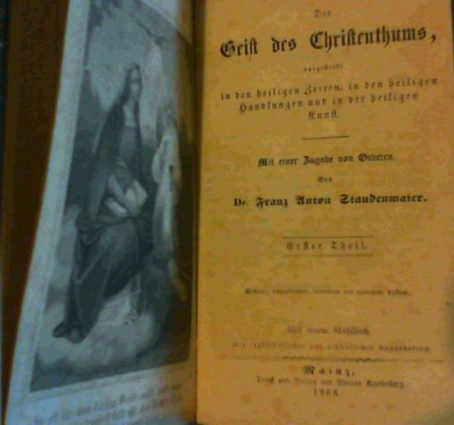Geist des Christenthums, bargestellt in heiligen Zeiten, in den heiligen Handlungen und in der heiligen Kunst - Erster Theil