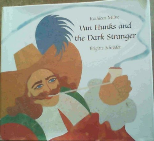 Van Hunks and the Dark Stranger