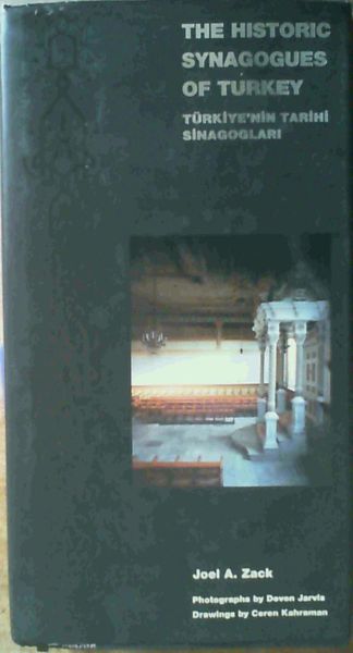 The Historic Synagogues Of Turkey / Turkiye'nin Tarihi Sinagoglari.