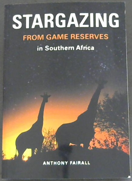 Stargazing from Game Reserves in Southern Africa