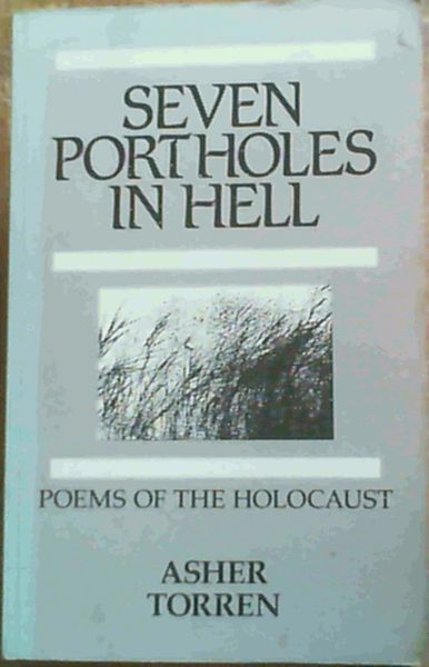 Seven Portholes in Hell: Poems of the Holocaust