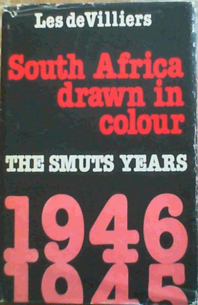 South Africa drawn in colour: The Smuts years, 1945-1946