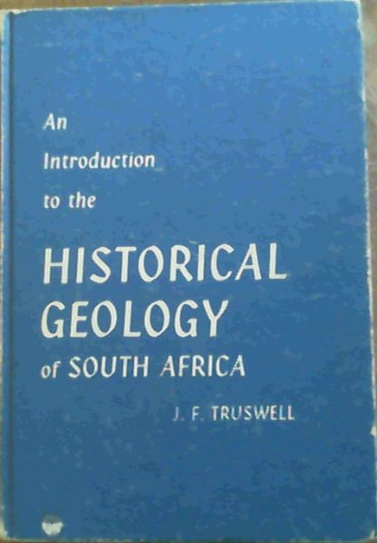 An introduction to the historical geology of South Africa