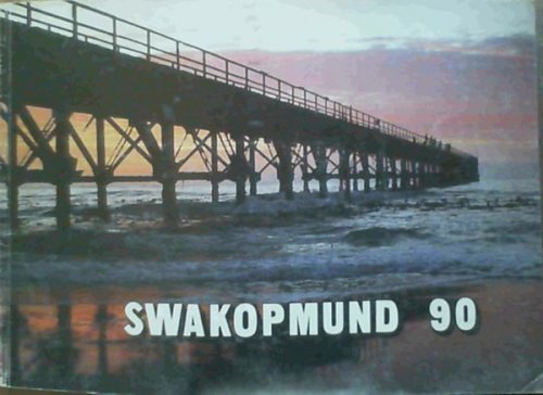 Swakopmund 90: 1892 - 1982
