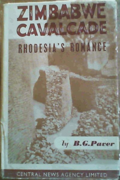 Zimbabwe Calvacade : Rhodesia's Romance