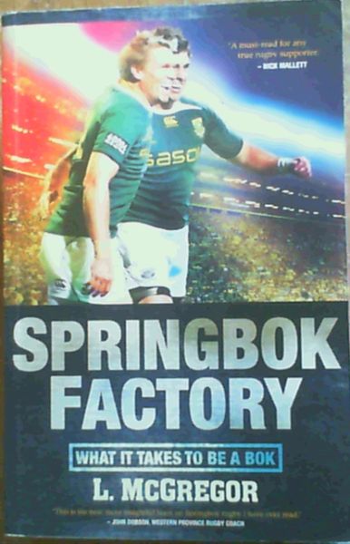 Springbok Factory: What it Takes to be a Bok