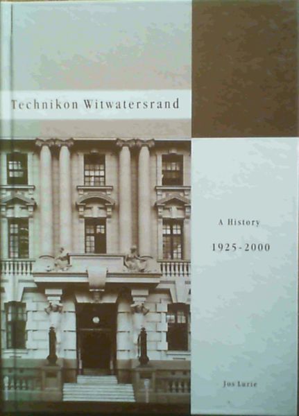 Technikon Witwatersrand : A History , 1925 - 2000
