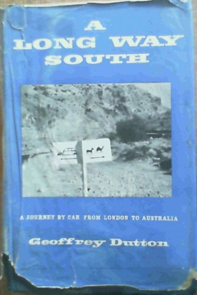 A Long Way South - a journey by car from London to Australia