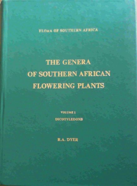 The Genera of Southern African Flowering Plants : Volume 1, Dicotyledons, Volume 2 Gymnosperms & Monocotyledons : 2 VOL SET