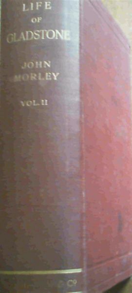 The Life of William Ewart Gladstone - Vol II (1859-1880)