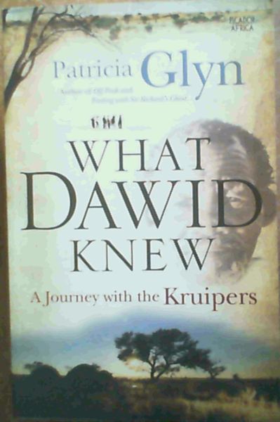 What Dawid Knew (A Journey with the Kruipers)
