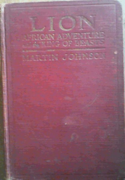 Lion - African Adventure with the King of Beasts