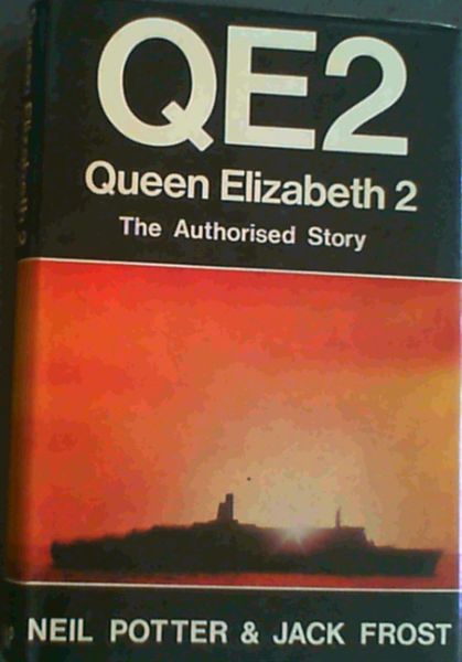 QE2 Queen Elizabeth 2: The Authorised Story