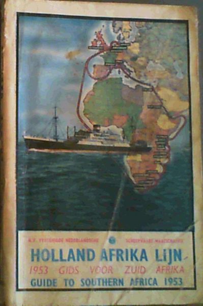 Holland-Afrika Lijn Guide to Southern Africa / Gids voor Zuid Afrika - N.V. Vereenigde Nederlandsche Scheepvaartmaatschappij