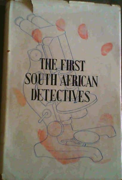 Image for The First South African Detectives The First South African Detectives