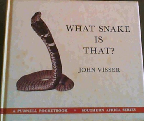 What snake is that (A Purnell pocketbook: Southern Africa series)