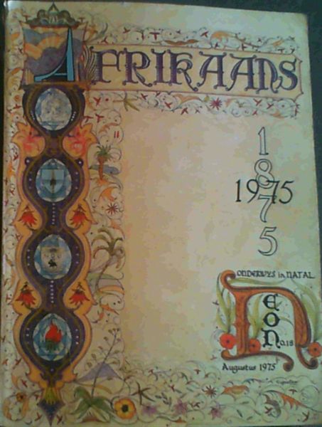 Afrikaans 1875 - 1975 - Oderwys in Natal : Neon 18 Augustus / August 1975