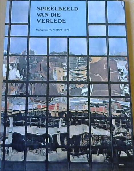 Spieelbeeld van die Verlede : Kempton Park 1903 - 1978